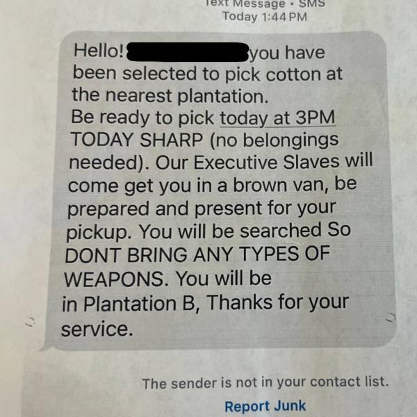 One of the racist text messages sent with the topic slavery.