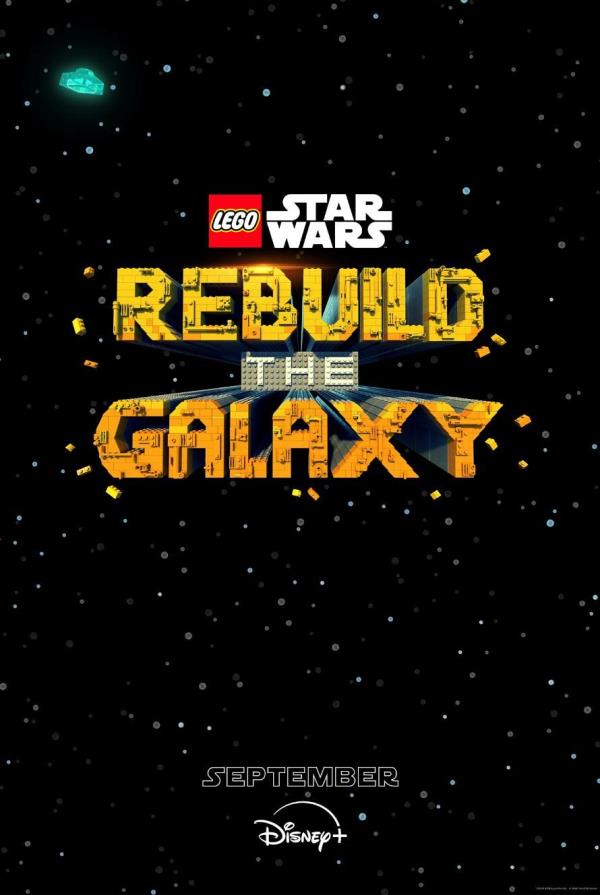 Lego Star Wars Rebuild the Galaxy TV Show Teaser Poster